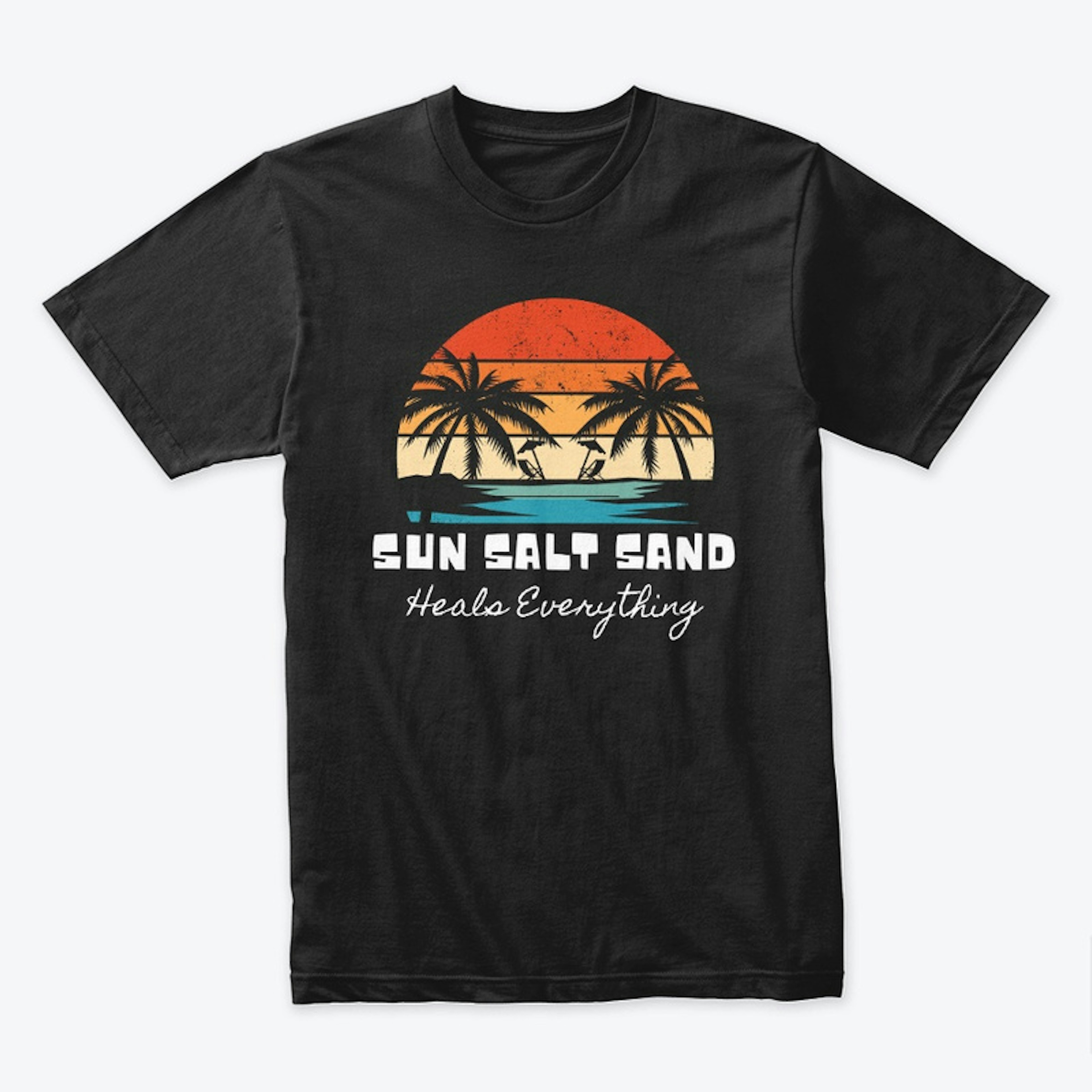 Sun Salt Sand Heals Everything
